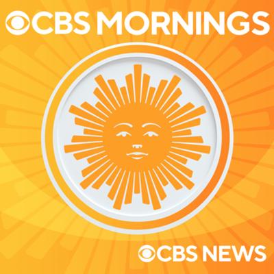CBS Mornings Podcast